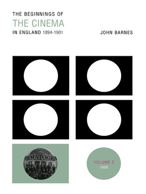 cover image of The Beginnings of the Cinema In England,1894-1901
